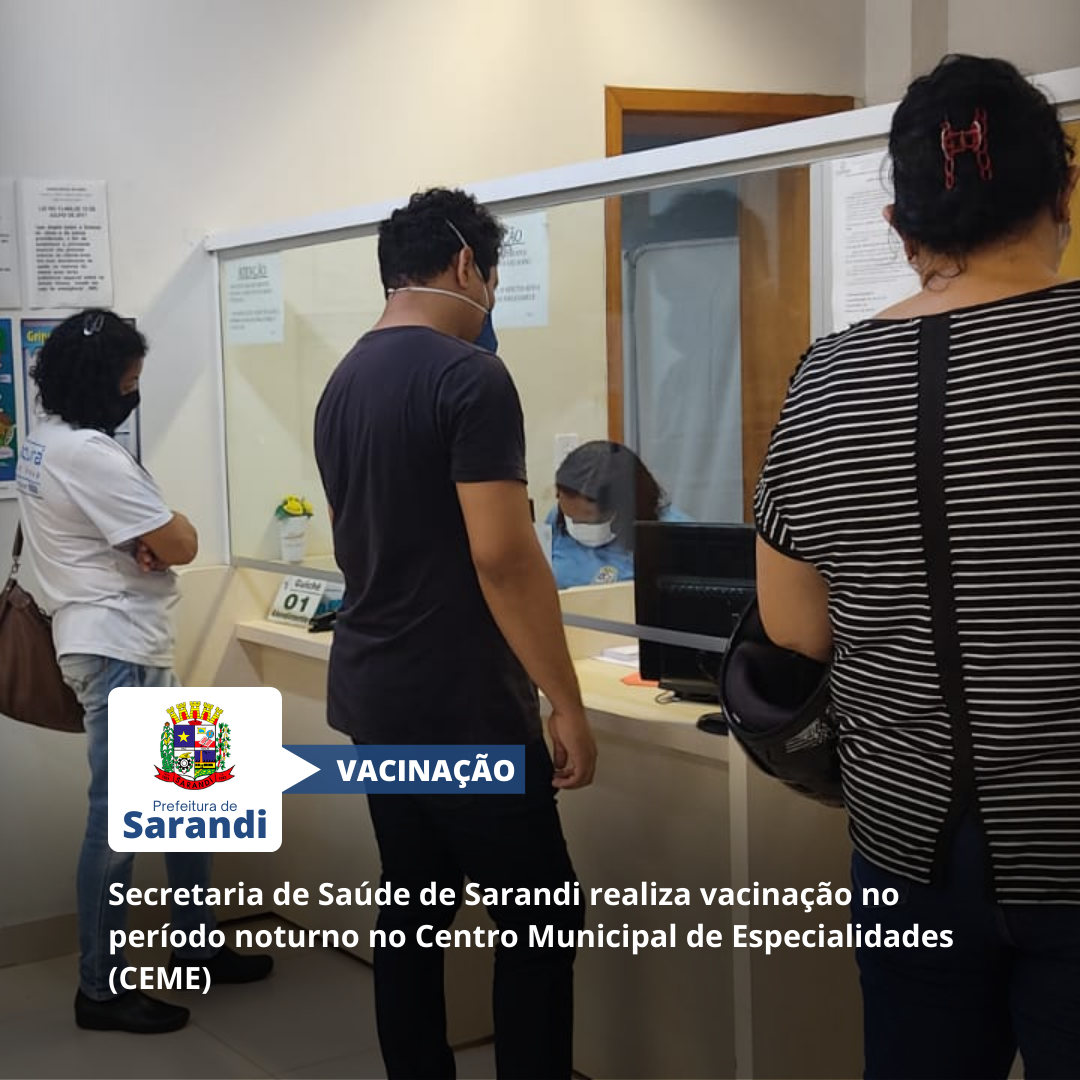 Secretaria de Saúde realiza vacinação no período noturno no CEME